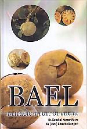 Bael: Miracle Fruit of India