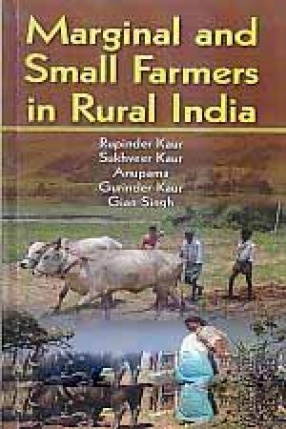 Marginal and Small Farmers in Rural India