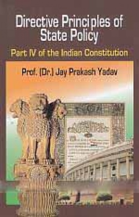 Directive Principles of State Policy: Part IV of the Indian Constitution