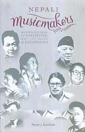 Nepali Musicmakers: Between the Dales of Darjeeling and the Vales of Kathmandu