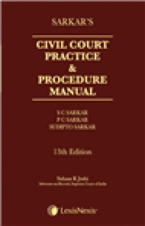 Sarkars Civil Court Practice and Procedure Manual