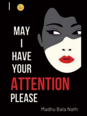May I Have Your Attention Please