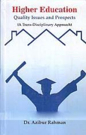 Higher Education: Quality Issues and Prospects: A Trans-Disciplinary Approach
