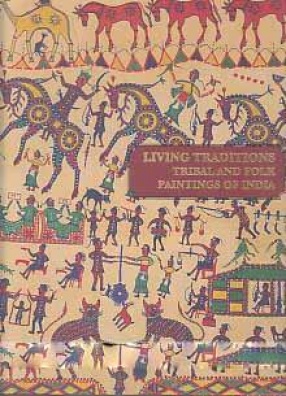 Living Traditions: Tribal and Folk Paintings of India