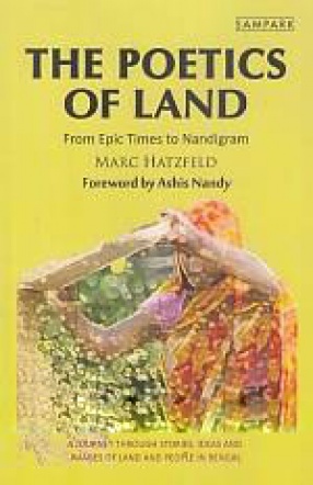 The Poetics of Land: From Epic Times to Nandigram
