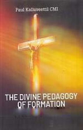 The Divine Pedagogy of Formation: An Analysis of the Formative Methods used by Yahweh in Some Cases of OT Persons