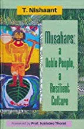 Musahars: a Noble People, A Resilient Culture