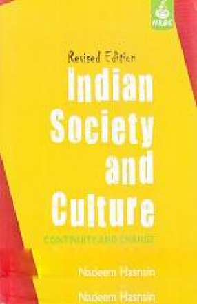 Indian Society and Culture: Continuity and Change