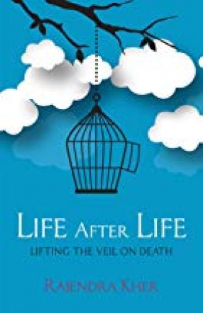 Life After Life: Lifting the Veil on Death