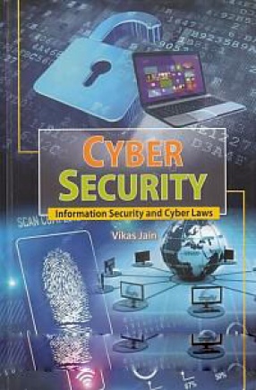 Cyber Security: Information Security and Cyber Laws