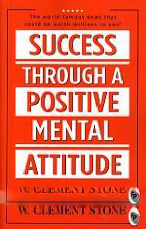 Success Through a Positive Mental Attitude