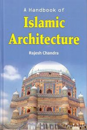 A Handbook of Islamic Architecture