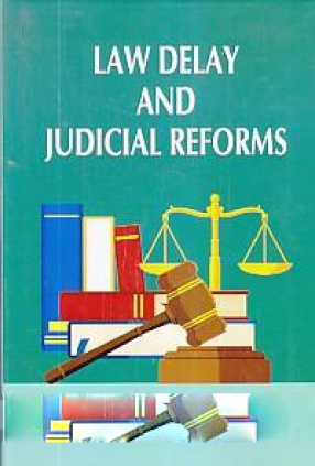 Law Delay and Judicial Reforms