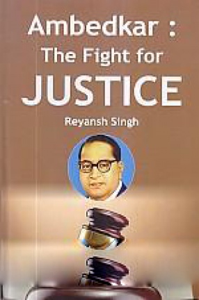 Ambedkar: The Fight For Justice