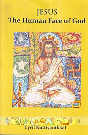 Jesus: The human Face of God