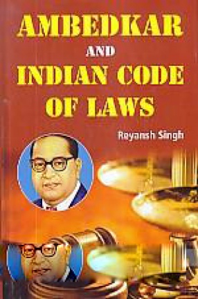 Ambedkar and Indian Code of Laws