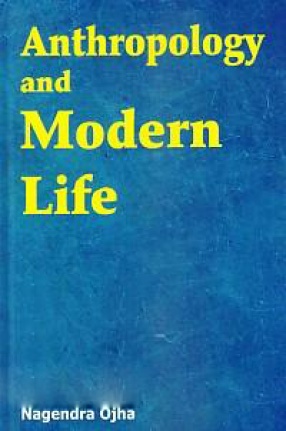 Anthropology and Modern Life