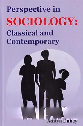 Perspective in Sociology: Classical and Contemporary