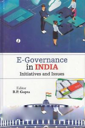 E-Governance in India: Initiatives and Issues