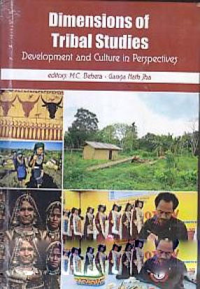 Dimensions of Tribal Studies: Development and Culture in Perspectives