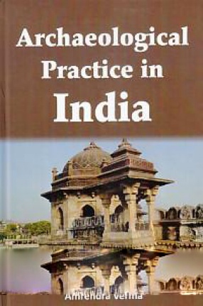 Archaeological Practice in India