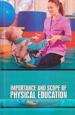 Importance and Scope of Physical Education