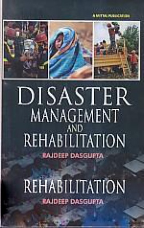 Disaster Management and Rehabilitation 