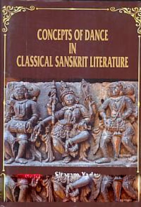 Concepts of Dance in Classical Sanskrit Literature