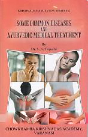 Some Common Diseases and Ayurvedic Medical Treatment