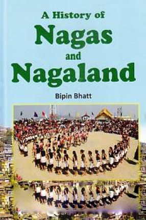 A History of Nagas and Nagaland