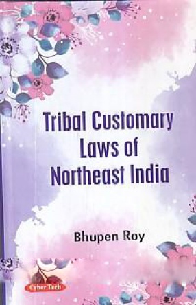 Tribal Customary Laws of Northeast India