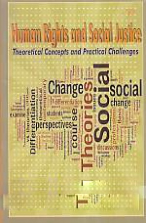 Human Rights and Social Justice: Theoretical Concepts and Practical Challenges