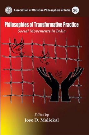 Philosophies of Transformative Practice: Social Movements in India