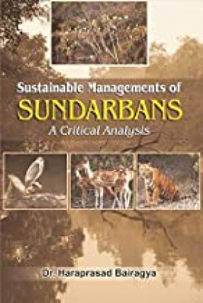 Sustainable Managements of Sundarbans: A Critical Analysis