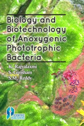 Biology and Biotechnology of Anoxygenic Phototrophic Bacteria