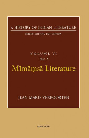 Mimamsa Literature: A History of Indian Literature, Volume 6, Fasc. 5