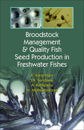 Broodstock Management and Quality Fish Seed Production in Freshwater Fishes