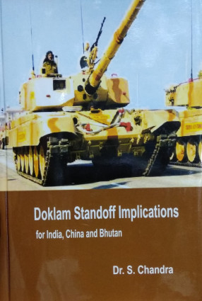 Doklam Standoff Implications for India, China And Bhutan