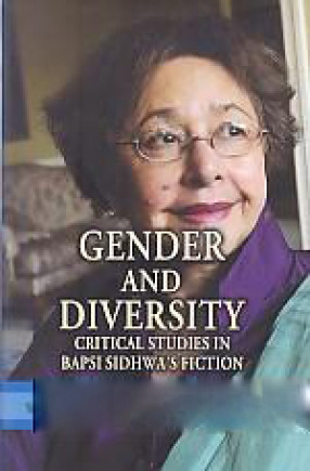 Gender and Diversity: Critical Studies in Bapsi Sidhwa's Fiction