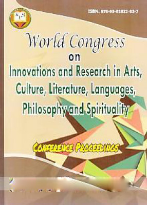 World Congress on Innovations and Research in Arts, Culture, Literature, Languages, Philosophy and Spirituality, 23rd February 2019