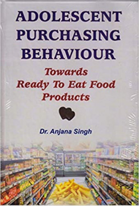 Adolescent Purchasing Behaviour Towards Ready to Eat Food Products