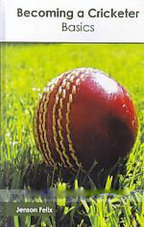Becoming A Cricketer: Basics 