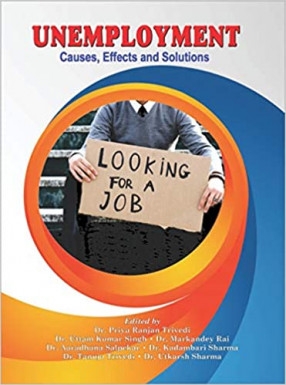 Unemployment: Causes Effects and Solutions