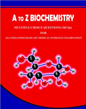 A to Z Biochemistry: MCQ for All India Postgraduate Medical Entrance Examination (A to Z Words Based)