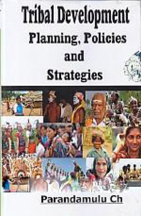 Tribal Development: Planning, Policies and Strategies
