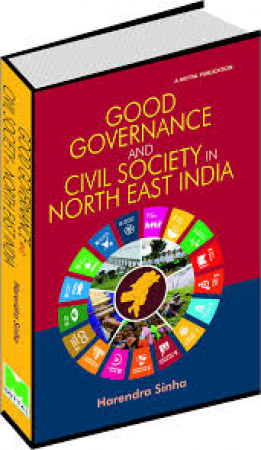 Good Governance and Civil Society in North East India