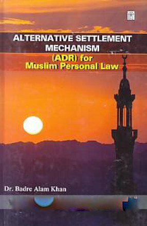 Alternative Settlement Mechanism (ADR) For Muslim Personal Law