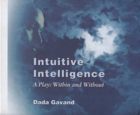Intuitive Intelligence (A Play: Within and Without)