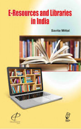E-Resources and Libraries in India 