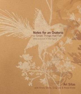 Notes for An Oratorio on Small Things That Fall: Like A Screw in The Night